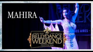 MAHIRA  GALA 2  BELLYDANCE WEEEKEND FESTIVAL 2024 [upl. by Ahsirt]