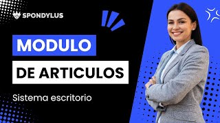 Cómo utilizar el MODULO DE ARTÍCULOS  Spondylus Escritorio [upl. by Siroved]