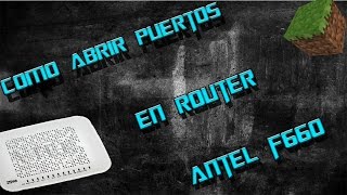 Como abrir puertos en router Antel F660 [upl. by Christensen33]