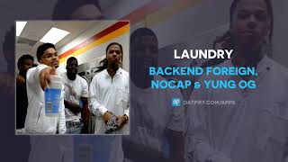 Backend Foreign NoCap amp Yung OG  Laundry AUDIO [upl. by Laughlin]