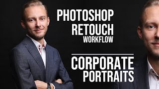 How to Retouch Corporate Portraits  Photoshop Tutorial [upl. by Ramos]