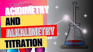 🔴Acidimetry🔴Alkalimetry Titration🔴Joyson Classes [upl. by Leacock]