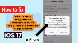 how to fix your payment method was declined on iOS devices your payment method was declined [upl. by Aibonez670]