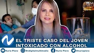 El triste caso del joven Venezolano intoxicado con una bebida alcohólica  Nuria Piera [upl. by Negem]