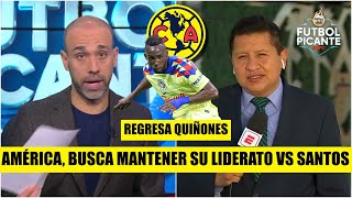 LIGA MX AMÉRICA visita a SANTOS y ya se confirma el REGRESO de Julián Quiñones  Futbol Picante [upl. by Tertia]