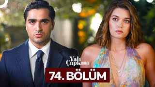 Yalı Çapkını 74 Bölüm [upl. by Retlaw]