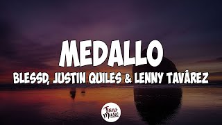 JUSTIN QUILES ❌ BLESSD ❌ LENNY TAVAREZ  💥 MEDALLO LetraLyrics [upl. by Neuberger]