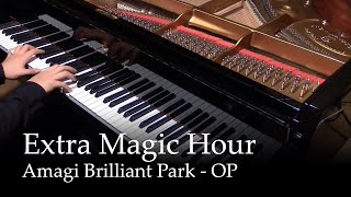 Extra Magic Hour  Amagi Brilliant Park OP Piano [upl. by Geddes706]