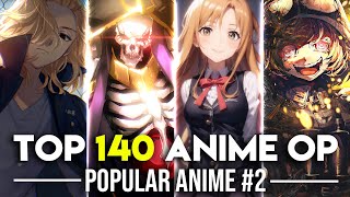 Top 140 Anime Openings from 100 Popular Anime 2 Party Rank [upl. by Digdirb66]