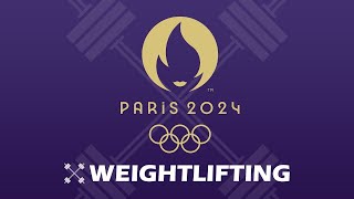 LIVE🔴 Weightlifting at Paris 2024 Olympics  巴黎举重 [upl. by Mesics]