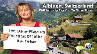 5 Facts of Swiss Albinen Village 🤞 You get paid IDR 1 billion if you live here [upl. by Odnalo]