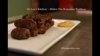 Dr Lou Makes Mititei  Mici  Romanian Sausages  Food of Romania [upl. by Favian]