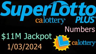 California SuperLotto Plus Winning Numbers 3 January 2024 CA Super Lotto Plus Drawing Result [upl. by Caputto]