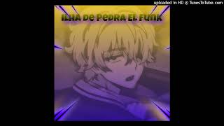 Ilha de Pedra El Funk Slowed  LOW [upl. by Macur436]