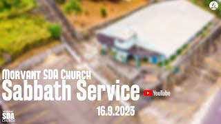 Morvant SDA Church  Sabbath Service  September 16th 2023 [upl. by Bonns250]