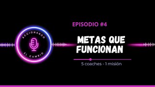 🎙️EPISODIO 4  Metas que funcionan Cómo fijar objetivos claros y alcanzables para construir🎯 [upl. by Khosrow]