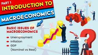 L1 Introduction to Macroeconomics What Is It [upl. by Guerra]