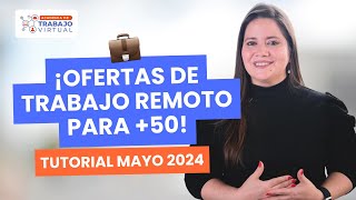 ✅ ¡TRABAJOS REMOTOS para MAYORES de 50 AÑOS  TUTORIAL Cómo conseguir OFERTAS si estás empezando [upl. by Yatnwahs900]