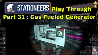 Stationeers Play Through Part 31  Gas Fueled Generator [upl. by Sudnac]