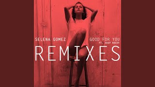 Good For You Nebbra Remix [upl. by Neb]