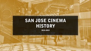 San Jose and Santa Clara County movie theatre history 20102019 [upl. by Yrocal]