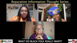 Reparation Information Thought Series “Reparations What Do Black Folk Really Want” [upl. by Laon]