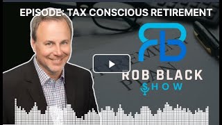 Tax Conscious Retirement [upl. by Fernande696]