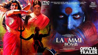 Lakshmi Bomb 51 Interesting Facts Disney hotstar  Akshay Kumar  Kiara Adwani  Raghav Lawrence [upl. by Ttocs]