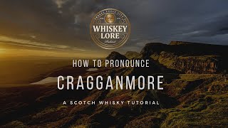 How to Pronounce Cragganmore Scotch Whisky [upl. by Naletak55]