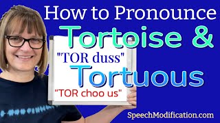 How to Pronounce Tortoise and Tortuous [upl. by Ubana]