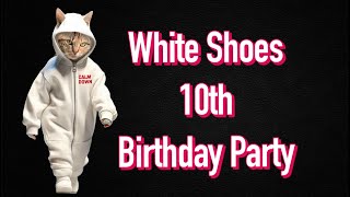 White Shoes 10th Birthday Party [upl. by Tatia]