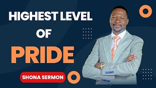 HIGHEST LEVEL OF PRIDE Prophet Emmanuel Makandiwa  Shona Sermon Video thesermonhub [upl. by Klapp]