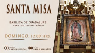 Santa Misa Basílica de Guadalupe Domingo 7 ENERO 2024 1200 hrs [upl. by Anthe794]