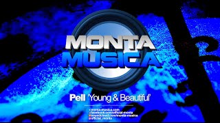 Pell  Young amp Beautiful 2024 Monta Musica  Makina Rave Anthems [upl. by Meeharb]