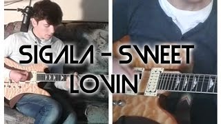 Sigala  Sweet Lovin  Cover guitar  Tutorial [upl. by Trofmoc]