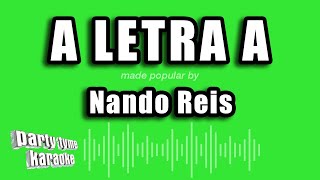 Nando Reis  A Letra A Versão Karaokê [upl. by Heidt]