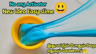 Homemade slime No any Activator New ideaஇவ்ளோ நாளா இது தெரியாம போச்சே🤔Fun Mixing [upl. by Terrance]