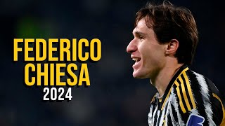 Federico Chiesa 2024  Highlights  ULTRA HD [upl. by Thia]