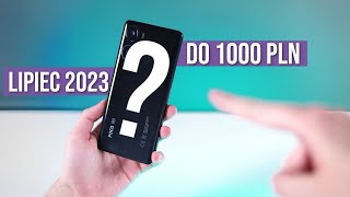 Jaki telefon do 1000 zł 2023 RANKING Lipiec  TOP smartfony  Mobileo PL [upl. by Ecar383]