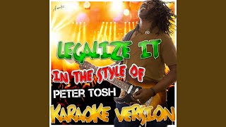 Legalize It In the Style of Peter Tosh Karaoke Version [upl. by Nicolai]