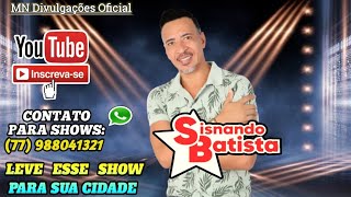 SISNANDO BATISTA  E Seus Grandes Sucessos  2023 CD COMPLETO [upl. by Sholes]