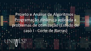 Projeto e Análise de Algoritmos  Programação dinâmica aplicada a problemas de otimização [upl. by Chantal]