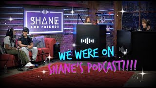 OUR PODCAST ON FULLSCREEN WITH SHANE DAWSON ShaneAndFriends [upl. by Ayaros]