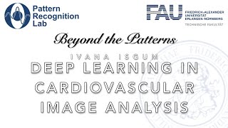 Beyond the Patterns  Episode 5  Ivana Isgum  Deep learning for cardiovascular analysis in CT amp MR [upl. by Ahsiekar]