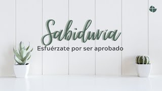 Sabiduría Esfuérzate por ser aprobado Proverbios 167 [upl. by Yelkcub]