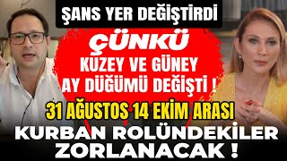 ŞANS YER DEĞİŞTİRDİ Çünkü Kuzey ve Güney Ay Düğümü Değişti‼️ 31 Ağustos 14 Ekim e DİKKAT‼️ [upl. by Gavan206]