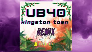 Ub40  Kingston Town Remix 😈 [upl. by Terrence332]