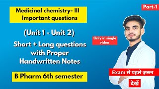 Medicinal chemistry 6th semester important questions। B Pharm। Short amp long Questions। Part1। [upl. by Atinet]