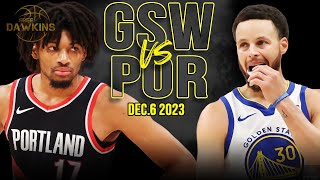 Golden State Warriors vs Portland Trail Blazers Full Game Highlights  Dec 6 2023  FreeDawkins [upl. by Jo Ann223]