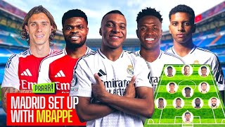 How Madrid will set up with Mbappe  Arsenal’s plan for Calafiori  Chelsea goalkeeping options [upl. by Elacsap392]